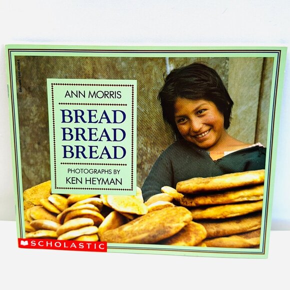 Other - Bread, Bread, Bread (Around the World Series) Paperback By Morris, Ann BRAND NEW